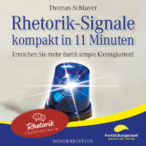 Rhetorik Signale kompakt in 11 Minuten (Sonderedition)
